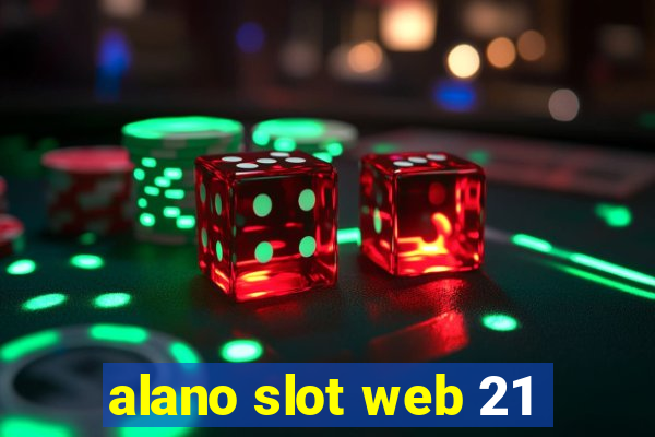 alano slot web 21